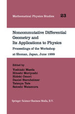 Noncommutative Differential Geometry And Its Applications To Physics Proceedings Of The Workshop At Shonan Japan June 1999 1st Edition Christian Duval