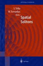 Spatial Solitons 1st Edition Raymond Y Chiao Auth Professor Stefano Trillo