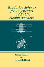 Radiation Science For Physicians And Public Health Workers 1st Edition Marco Zaider Phd