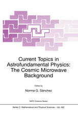 Current Topics In Astrofundamental Physics The Cosmic Microwave Background 1st Edition Mikhail Shaposhnikov Auth