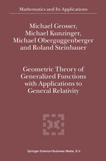 Geometric Theory Of Generalized Functions With Applications To General Relativity 1st Edition Michael Grosser