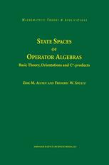 State Spaces Of Operator Algebras Basic Theory Orientations And Cproducts 1st Edition Erik M Alfsen