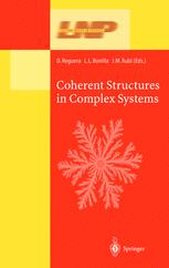 Coherent Structures In Complex Systems Selected Papers Of The Xvii Sitges Conference On Statistical Mechanics Held A Sitges Barcelona Spain 59 June 2000 1st Edition Shigeo Kida Auth