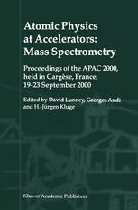 Atomic Physics At Accelerators Mass Spectrometry Proceedings Of The Apac 2000 Held In Cargse France 1923 September 2000 1st Edition Georges Audi Auth