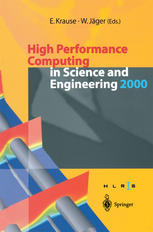 High Performance Computing In Science And Engineering 2000 Transactions Of The High Performance Computing Center Stuttgart Hlrs 2000 1st Edition E Reister