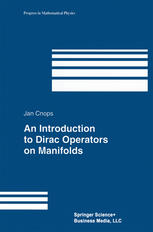 An Introduction To Dirac Operators On Manifolds 1st Edition Jan Cnops Auth