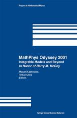 Mathphys Odyssey 2001 Integrable Models And Beyond In Honor Of Barry M Mccoy 1st Edition Helen Auyang
