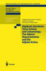 Algebraic Quotients Torus Actions And Cohomology The Adjoint Representation And The Adjoint Action 1st Edition Andrzej Biaynickibirula
