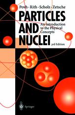 Particles And Nuclei An Introduction To The Physical Concepts Professor Dr Bogdan Povh
