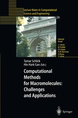 Computational Methods For Macromolecules Challenges And Applications Proceedings Of The 3rd International Workshop On Algorithms For Macromolecular Modeling New York October 1214 2000 1st Edition Hin Hark Gan