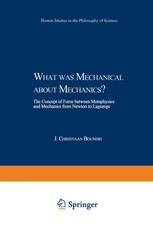 What Was Mechanical About Mechanics The Concept Of Force Between Metaphysics And Mechanics From Newton To Lagrange 1st Edition J Christiaan Boudri Auth