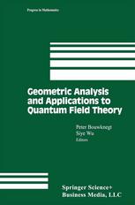 Geometric Analysis And Applications To Quantum Field Theory 1st Edition David H Adams Auth
