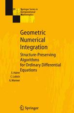 Geometric Numerical Integration Structurepreserving Algorithms For Ordinary Differential Equations Ernst Hairer