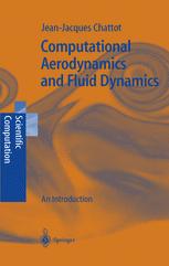 Computational Aerodynamics And Fluid Dynamics An Introduction 1st Edition Professor Jeanjacques Chattot Auth