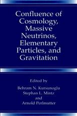 Confluence Of Cosmology Massive Neutrinos Elementary Particles And Gravitation 1st Edition Edward Teller Auth