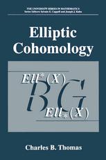 Elliptic Cohomology 1st Edition Charles B Thomas Auth