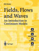 Fields Flows And Waves An Introduction To Continuum Models 1st Edition David F Parker