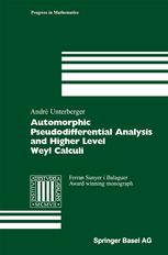 Automorphic Pseudodifferential Analysis And Higher Level Weyl Calculi 1st Edition Andr Unterberger Auth