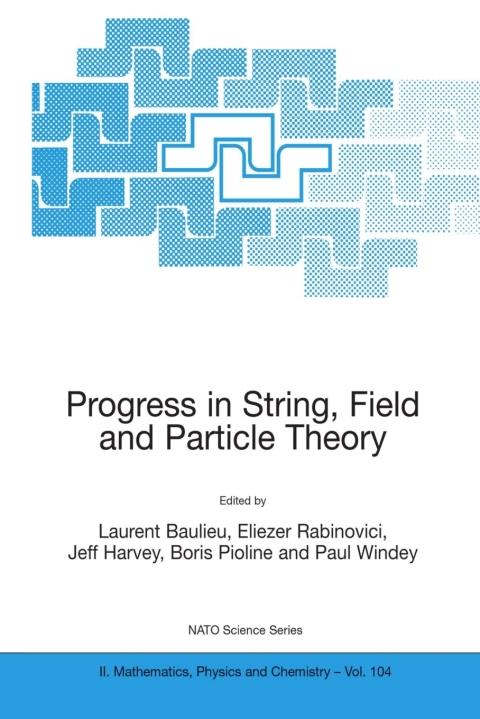 Progress In String Field And Particle Theory 1st Edition Ofer Aharony Auth