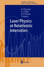 Laser Physics At Relativistic Intensities 1st Edition Professor Dr Sci Andrew V Borovsky