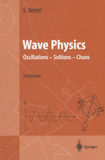 Wave Physics Oscillations Solitons Chaos Professor Stephen Nettel Auth