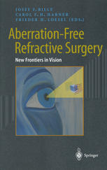 Aberrationfree Refractive Surgery New Frontiers In Vision J F Bille Auth