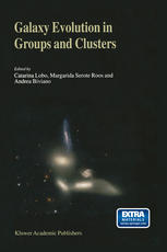 Galaxy Evolution In Groups And Clusters A Jenam 2002 Workshop Porto Portugal 35 September 2002 1st Edition E Ellingson Auth