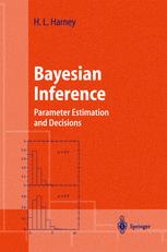 Bayesian Inference Parameter Estimation And Decisions 1st Edition Prof Hanns L Harney Auth