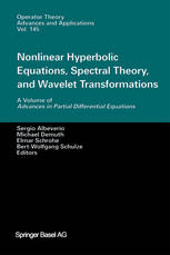 Nonlinear Hyperbolic Equations Spectral Theory And Wavelet Transformations A Volume Of Advances In Partial Differential Equations 1st Edition P R Popivanov Auth