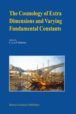 The Cosmology Of Extra Dimensions And Varying Fundamental Constants A Jenam 2002 Workshop Porto Portugal 35 September 2002 1st Edition Carlos J A P Martins Auth