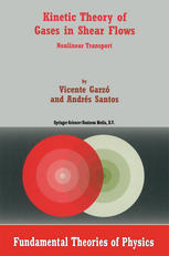 Kinetic Theory Of Gases In Shear Flows Nonlinear Transport 1st Edition Vicente Garz