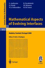 Mathematical Aspects Of Evolving Interfaces Lectures Given At The Cimcime Joint Eurosummer School Held In Madeira Funchal Portugal July 39 2000 1st Edition Luigi Ambrosio