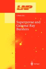 Supernovae And Gammaray Bursters 1st Edition Kurt W Weiler Auth