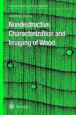 Nondestructive Characterization And Imaging Of Wood 1st Edition Prof Voichita Bucur Auth