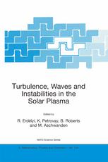 Turbulence Waves And Instabilities In The Solar Plasma Proceedings Of The Nato Advanced Research Workshop On Turbulence Waves And Instabilities In The Solar Plasma Lillafured Hungary 1620 September 2002 1st Edition H C Spruit Auth