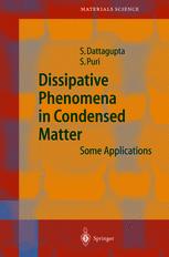 Dissipative Phenomena In Condensed Matter Some Applications 1st Edition Professor Sushanta Dattagupta