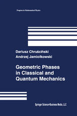 Geometric Phases In Classical And Quantum Mechanics 1st Edition Dariusz Chruciski