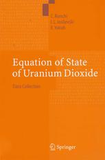 Equation Of State Of Uranium Dioxide Data Collection 1st Edition Dr Claudio Ronchi