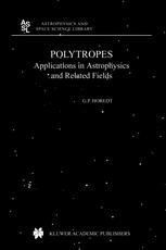 Polytropes Applications In Astrophysics And Related Fields 1st Edition G P Horedt Auth