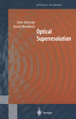 Optical Superresolution 1st Edition Zeev Zalevsky David Mendlovic Auth