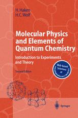 Molecular Physics And Elements Of Quantum Chemistry Introduction To Experiments And Theory 2nd Edition Professor Dr Dr Hc Hermann Haken
