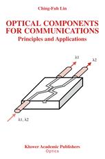 Optical Components For Communications Principles And Applications 1st Edition Chingfuh Lin Auth