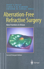 Aberrationfree Refractive Surgery New Frontiers In Vision 2nd Edition Josef F Bille