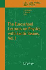 The Euroschool Lectures On Physics With Exotic Beams Vol I 1st Edition Mark Huyse Auth
