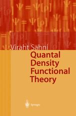 Quantal Density Functional Theory 1st Edition Professor Viraht Sahni Auth
