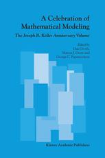 A Celebration Of Mathematical Modeling The Joseph B Keller Anniversary Volume 1st Edition Russel E Caflisch