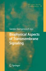 Biophysical Aspects Of Transmembrane Signaling 1st Edition Fernando A Arosa