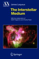 The Interstellar Medium 1st Edition Professor James Lequeux Auth