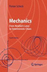 Mechanics From Newtons Laws To Deterministic Chaos Professor Dr Florian Scheck Auth