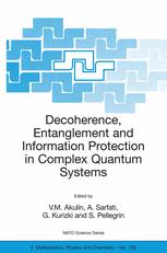 Decoherence Entanglement And Information Protection In Complex Quantum Systems 1st Edition V M Akulin